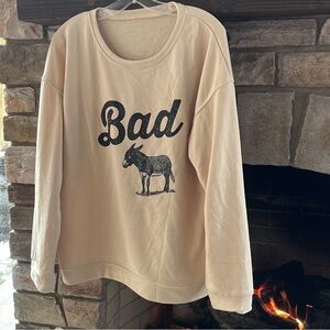 Bad Ass Sweatshirt NWOT